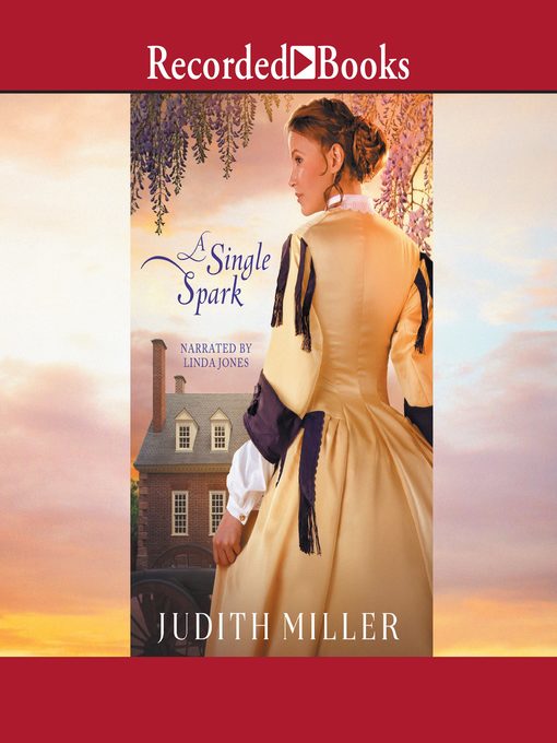 Title details for A Single Spark by Judith Miller - Wait list